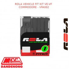 ROLA VEHICLE FIT KIT VE-VF COMMODORE - VFA002